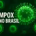 Ilustração de vírus com texto 'MPOX no Brasil'.